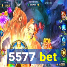 5577 bet