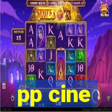 pp cine