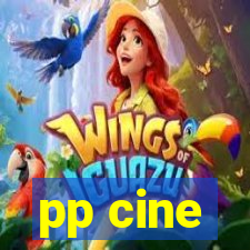 pp cine