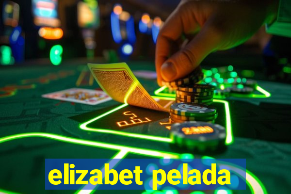 elizabet pelada