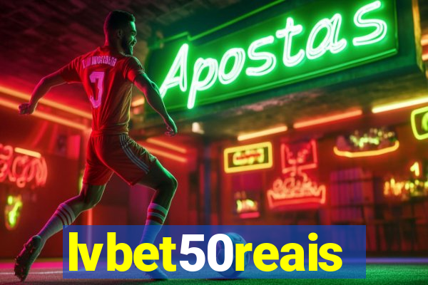 lvbet50reais