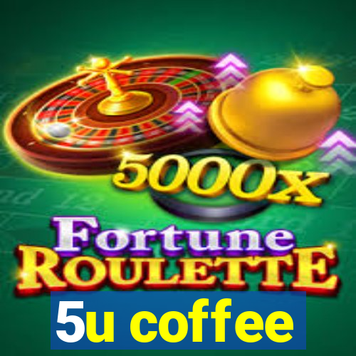 5u coffee
