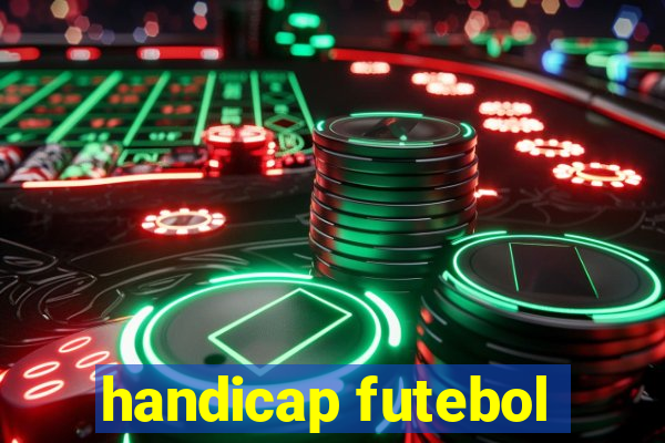 handicap futebol