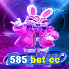585 bet cc