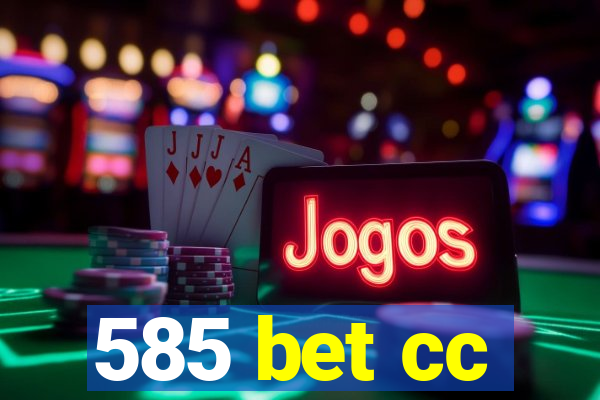 585 bet cc