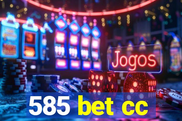 585 bet cc