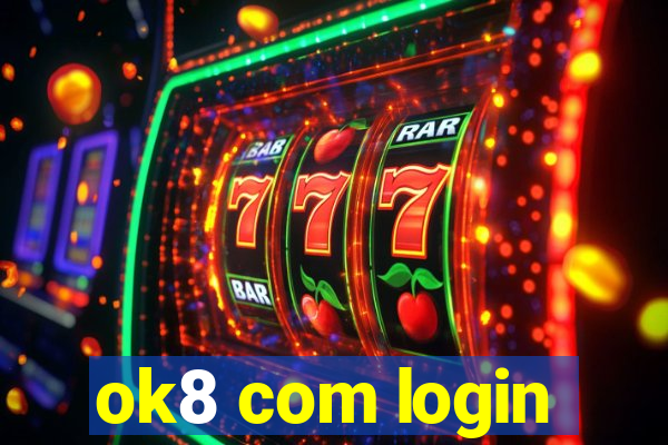 ok8 com login