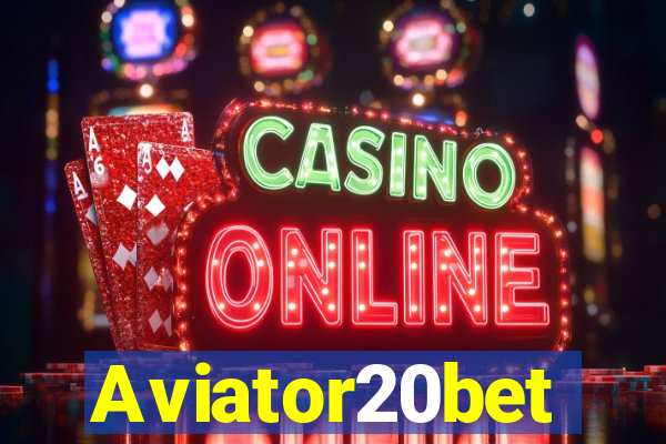 Aviator20bet