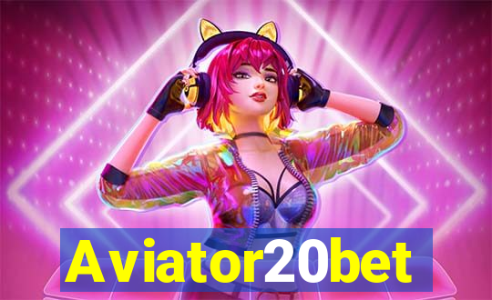 Aviator20bet
