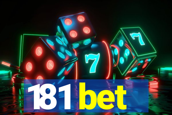 181 bet