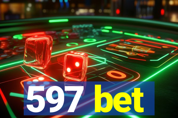 597 bet