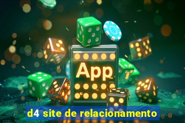 d4 site de relacionamento