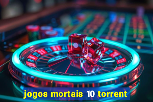 jogos mortais 10 torrent