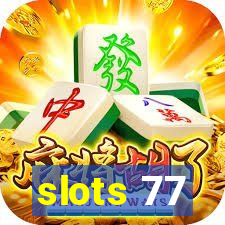 slots 77