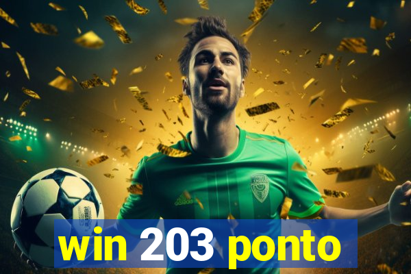 win 203 ponto