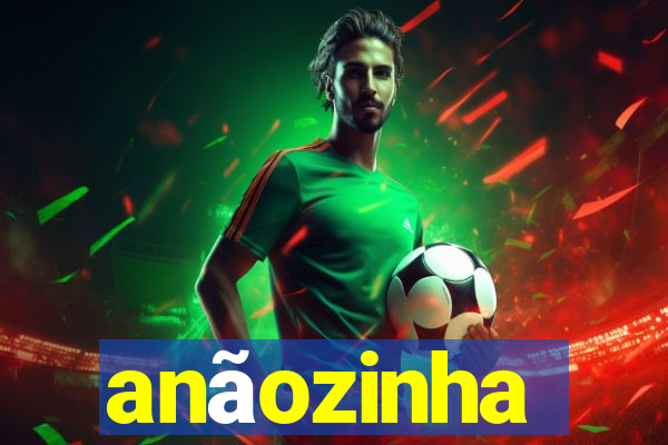 anãozinha