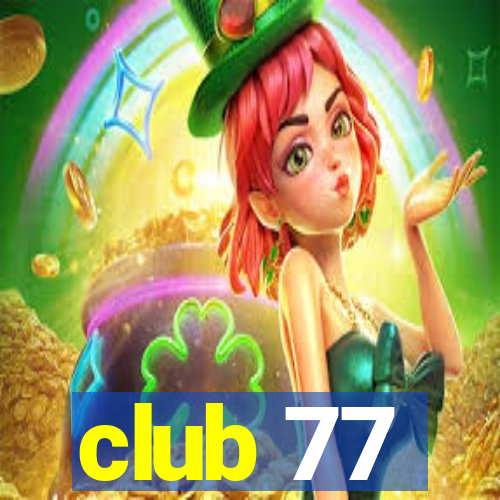 club 77