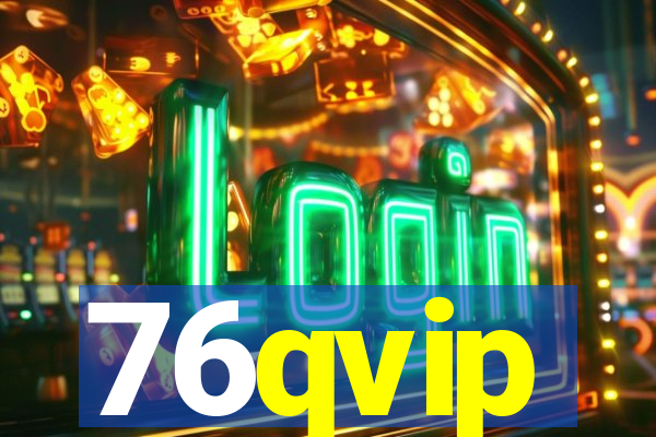 76qvip