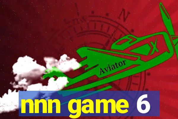 nnn game 6