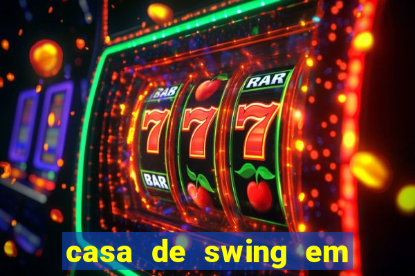 casa de swing em foz do igua莽u
