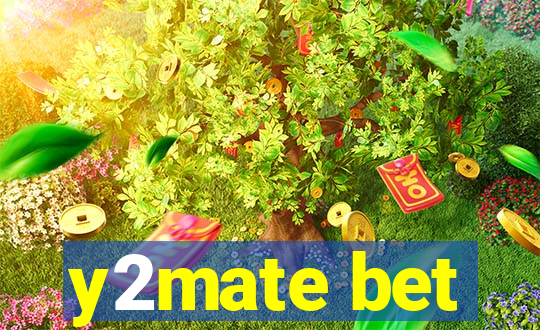 y2mate bet
