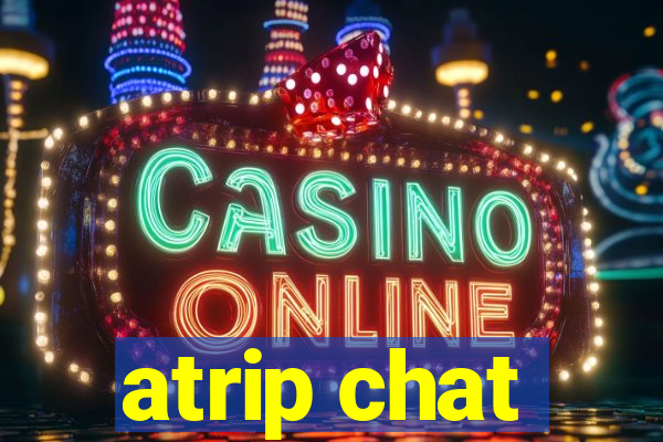 atrip chat