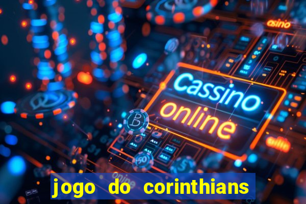 jogo do corinthians multi canais