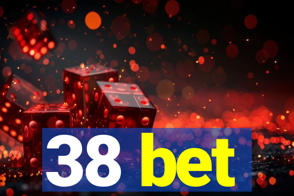 38 bet