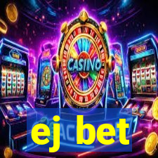 ej bet