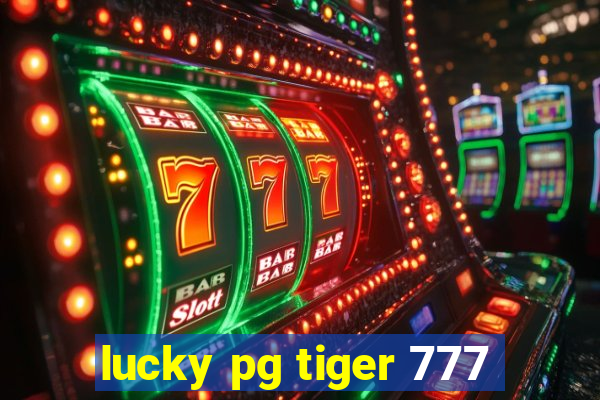 lucky pg tiger 777