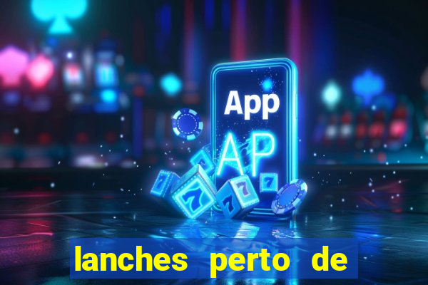lanches perto de mim open now