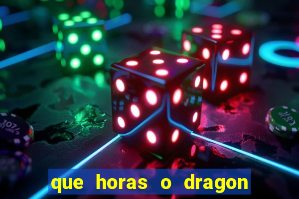 que horas o dragon fortune paga