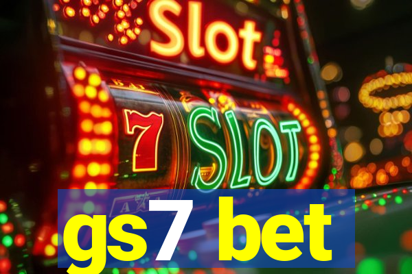 gs7 bet