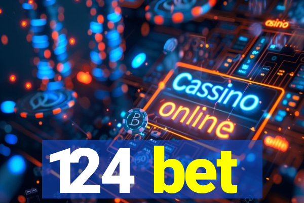 124 bet