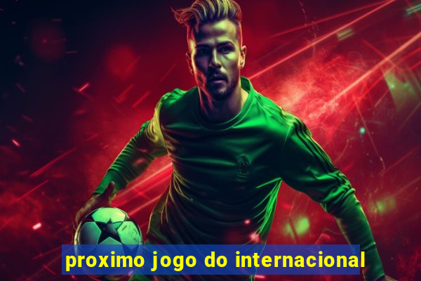 proximo jogo do internacional