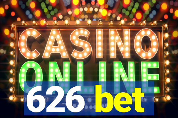 626 bet