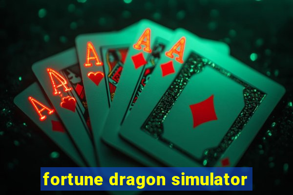 fortune dragon simulator
