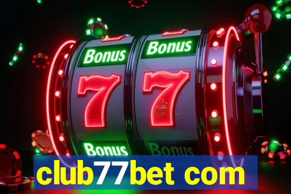 club77bet com