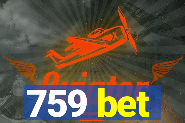 759 bet