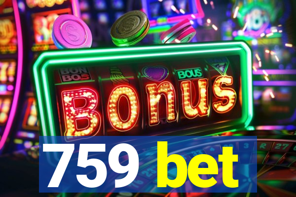 759 bet