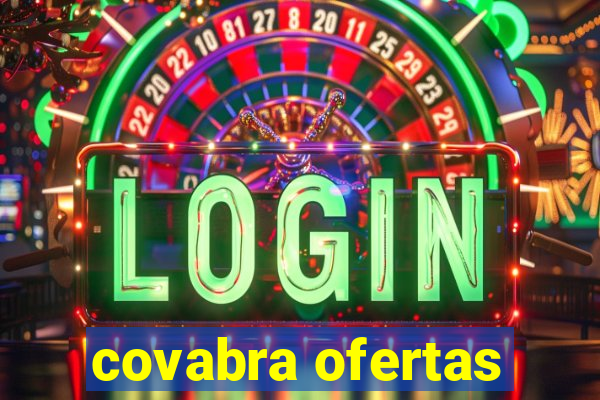 covabra ofertas