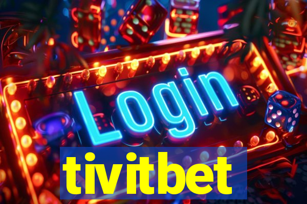tivitbet