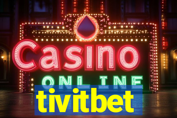tivitbet