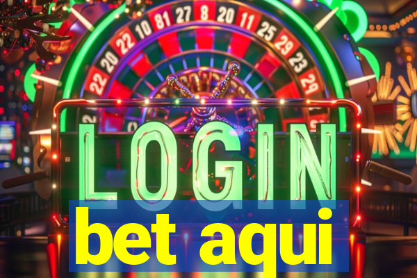 bet aqui