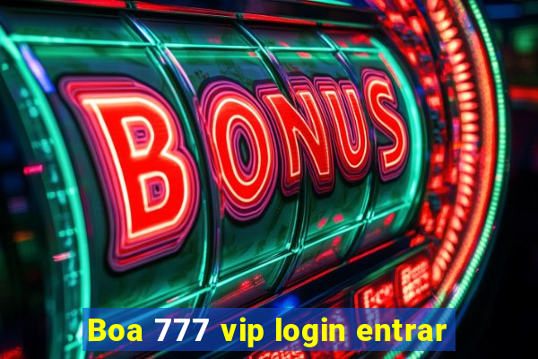 Boa 777 vip login entrar