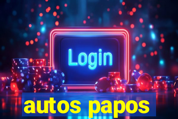 autos papos