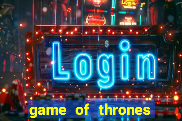 game of thrones rede canais