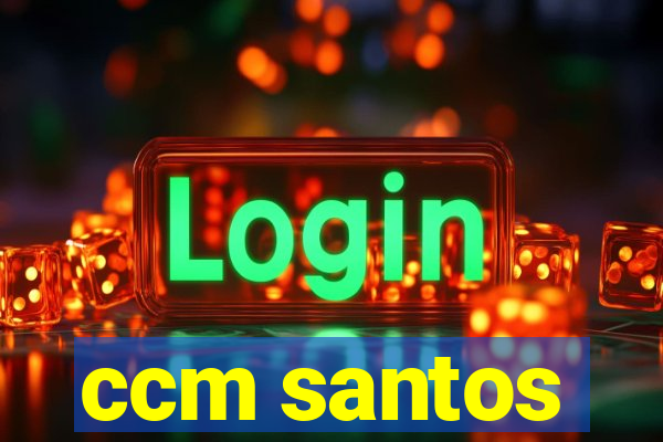ccm santos