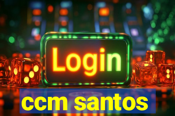 ccm santos