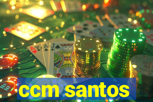 ccm santos